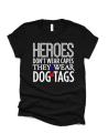 Heroes Don&#39;t Wear Capes They Wear Dog Tags | Army Shirt | Navy Shirt | Marine Shirt | Air Force Shirt | Bella Canvas shirt | Youth or Adult