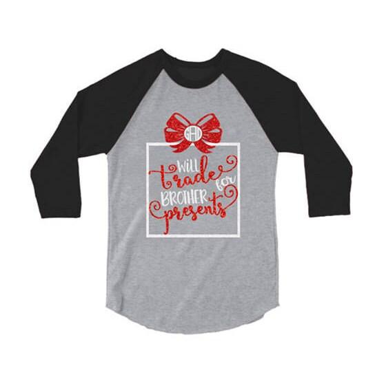 Glitter Christmas Shirt | Will Trade Brother for Presents  | Christmas Monogram | Youth & Adult
