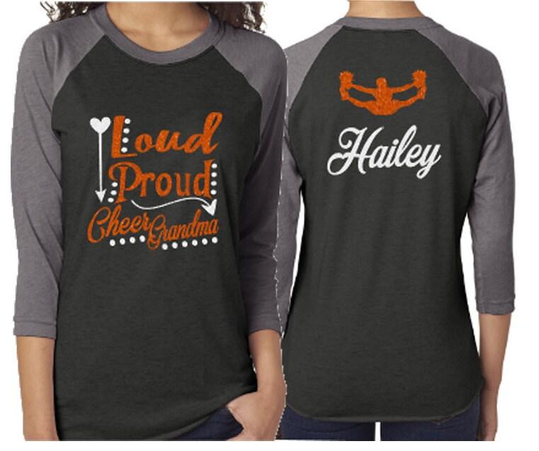 Glitter Cheer Shirt | Loud Proud Cheer Grandma | Cheer Bling | 3/4 Sleeve Raglan |Customize with your Colors