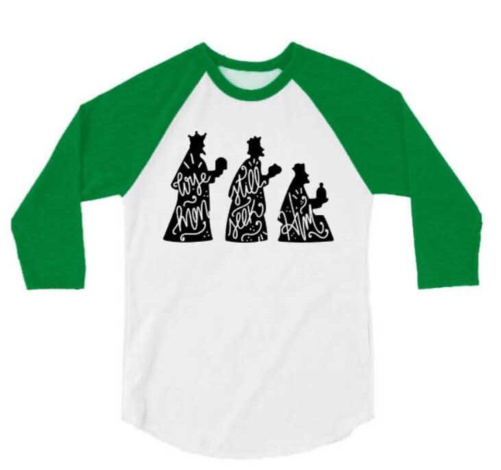 Christmas Shirt | Wise Men Still Seek Him Shirt | 3/4 Sleeve Shirt | Youth and Adult