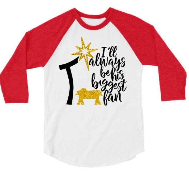 Christmas Shirt | I&#39;ll Always be His Biggest Fan | Glitter Christmas Shirt | Youth & Adult