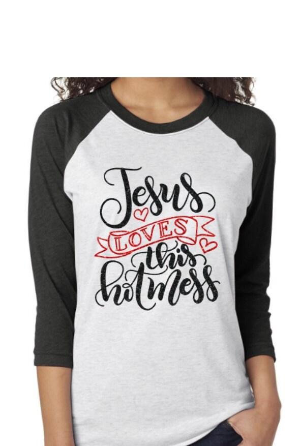 Glitter Jesus Loves This Hot Mess Shirt | Jesus Style shirt | Christian Shirt