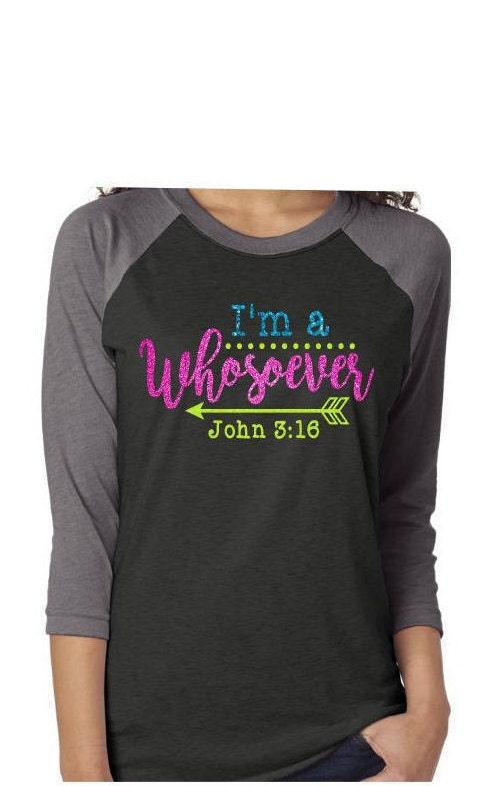 Glitter I&#39;m a Whosoever Shirt | Scripture Shirt | John 3:16| Jesus Style shirt