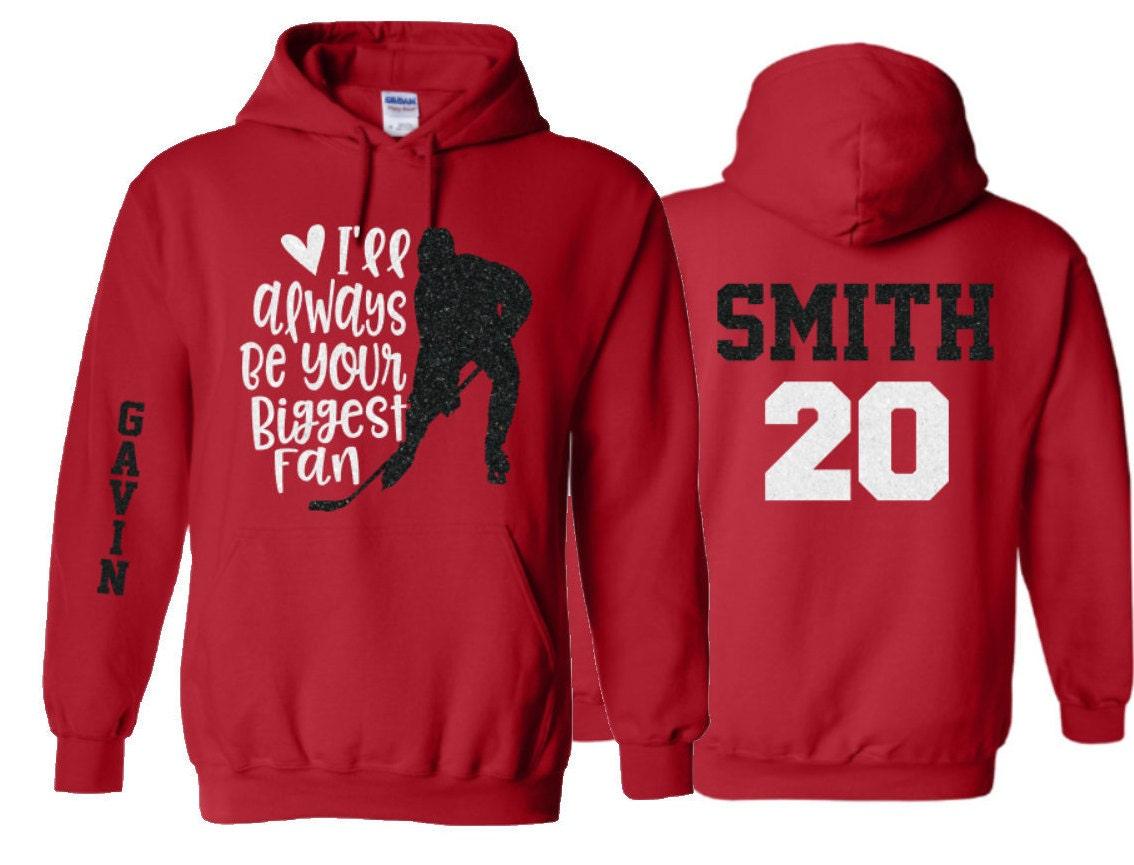 Glitter I&#39;ll Always be your Biggest Fan Hockey Hoodie |Hockey Bling | Hockey Hoodie | Hockey Spirit Wear | Customize Colors | Youth or Adult