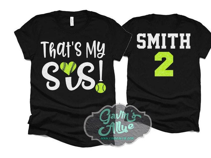 Glitter Softball Shirts | Softball Sister Shirt | That's My Sis! | Short Sleeve Softball Shirt | Customize your colors