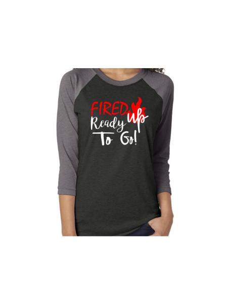Fired Up Ready To Go | Back to School Shirt | Teacher Shirt | Staff Shirt
