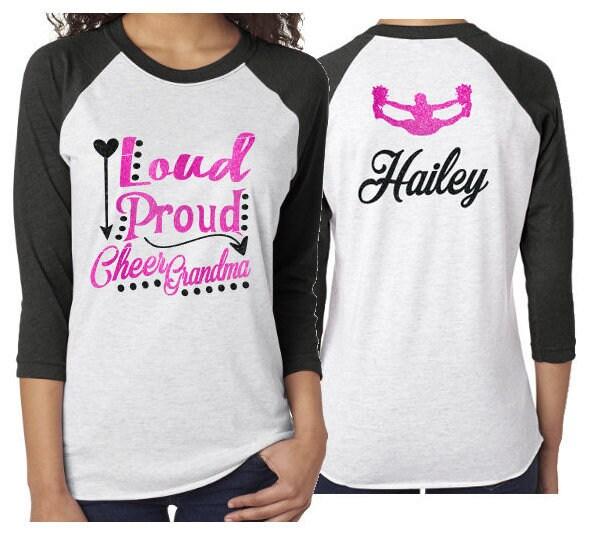 Glitter Cheer Shirt | Loud Proud Cheer Grandma | Cheer Bling | 3/4 Sleeve Raglan |Customize with your Colors