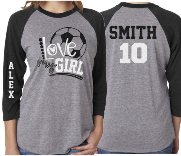 Glitter Soccer Mom Shirt | Love My Girl | Customized 3/4 Sleeve Raglan | Soccer Shirt