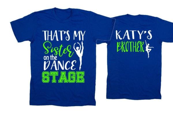Dance Shirt | Short Sleeve Dance Brother Shirt | That&#39;s My Sister on the Dance Stage Shirt | Youth or Adult