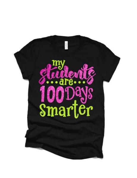 Glitter My Students are 100 Days Smarter Shirt | Short Sleeve T-shirt | 100th Day of School | Youth or Adult