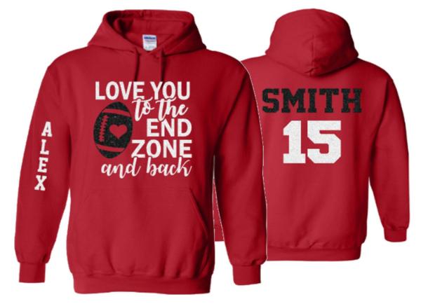 Glitter Football Hoodie| Love You to the End Zone And Back | Football Shirts | Hoodie Sweatshirt | Football Spirit Wear