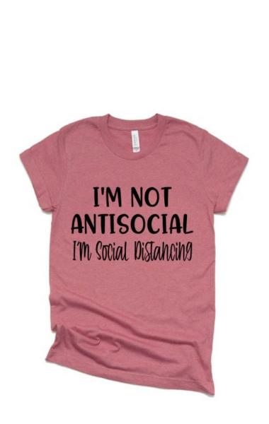 Social Distance Shirt | Antisocial Shirt | Introvert Shirt | Anxiety Shirt | Quarantine Shirt | Not Social | Quarantine And Chill