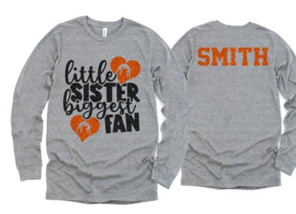 Wrestling Shirt | Little Sister Biggest Fan  | Wrestling Shirt | Long Sleeve Shirt | Wrestling Shirt | Customize Colors | Youth or Adult